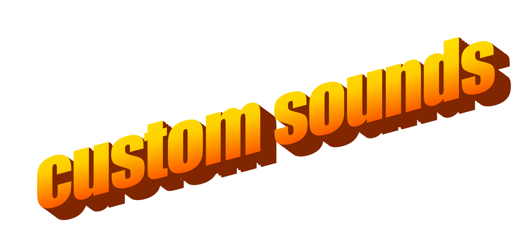custom sounds